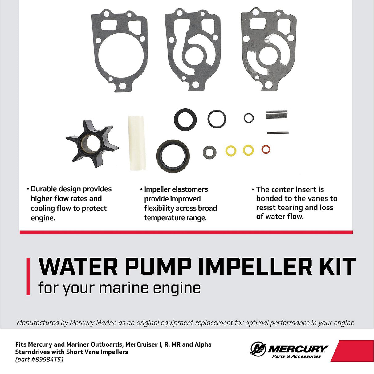 Mercury Mercruiser - Water Impeller Repair Kit - Fits Mercury/Mariner 65 HP through V-6 Outboards, & Mercruiser I/R/MR/Alpha Drives - 47-89984T5
