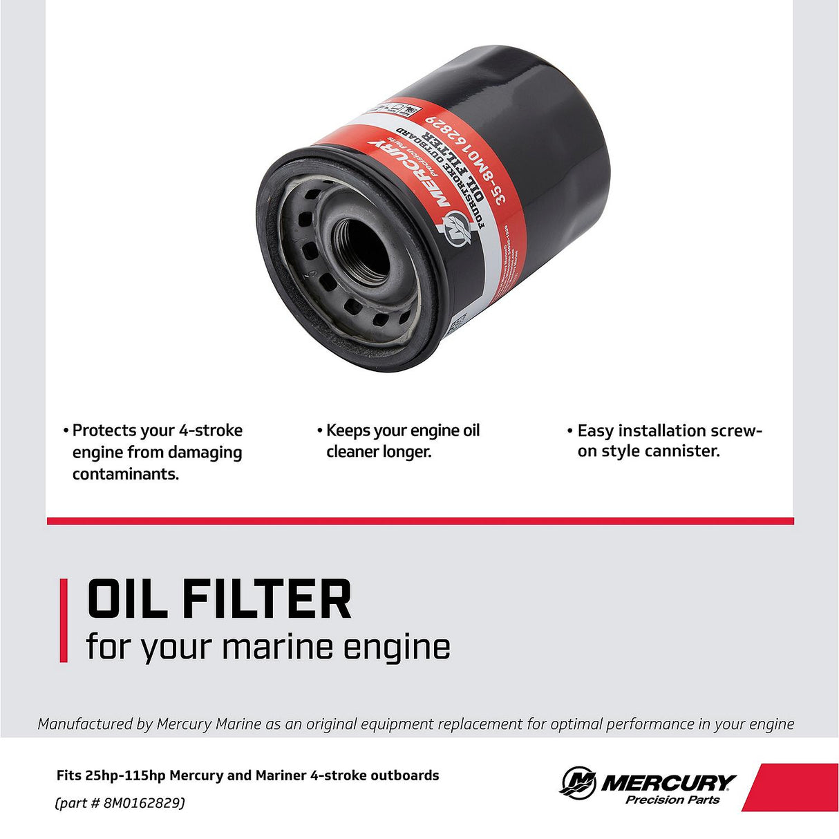 Mercury Outboard Oil Filter 30 40 50 60 EFI SEA PRO 3-Cylinder 4-Cylinder -35-8M0162829 Supersedes 35-8M0065104