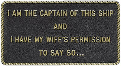 Bernard Engraving - Fun Plaques - I Am The Captain Of This Ship - FP009