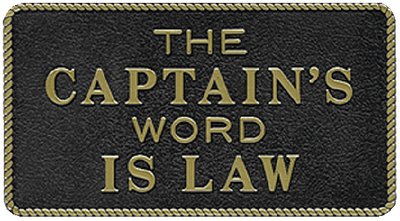 Bernard Engraving - Fun Plaques - The Captain's Word Is Law - FP010