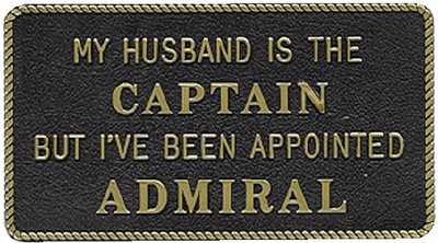 Bernard Engraving - Fun Plaques - My Husband Is The Captain But - FP020