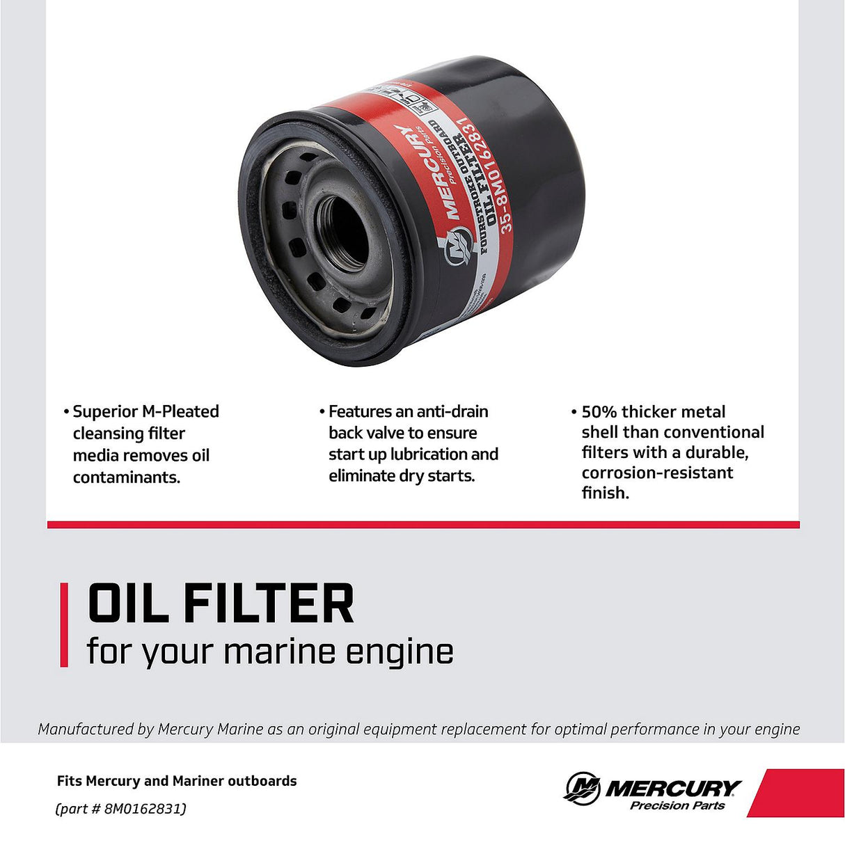 Mercury Outboard Oil Filter 10 15 20 Carbureted 4-Stroke 25 30 EFI 4-Stroke 25 Jet EFI - 35-8M0162831 Supersedes 35-822626K03