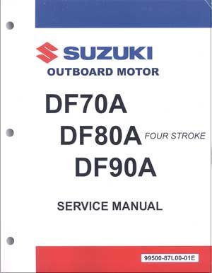 Suzuki - 4-Stroke Service Manual - DF70A / DF80A / DF90A (2009 - 2017) - 99500-87L01-01E
