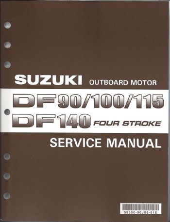 Suzuki - 4-Stroke Service Manual - DF90 / DF100 / DF115 / DF140 - 99500-90J09-01E