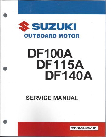 Suzuki - 4-Stroke Service Manual - DF100A / DF115A / DF140A (2013 & Newer) - 99500-92J00-01E