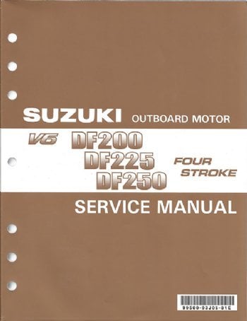 Suzuki - 4-Stroke Service Manual - DF200/DF225/DF250/DF250S - 99500-93J05-01E