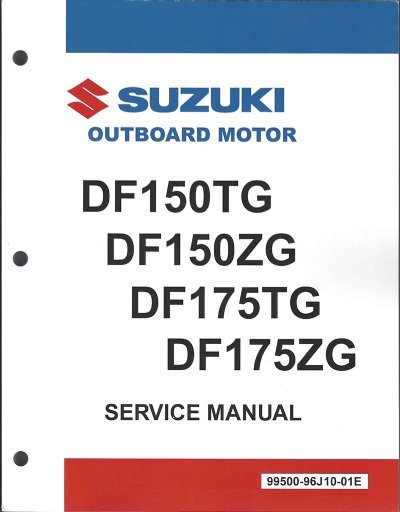 Suzuki - 4-Stroke Service Manual - DF150G / DF175G (2014 to 2016) - 99500-96J10-01E