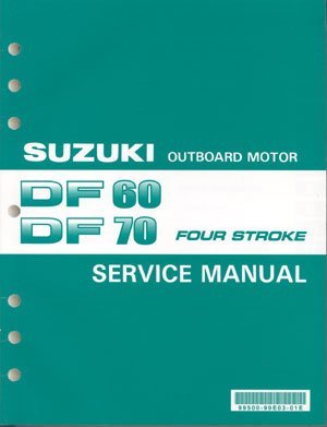 Suzuki - 4-Stroke Service Manual - DF60 / DF70 (1998 - 2002) - 99500-99E03-01E