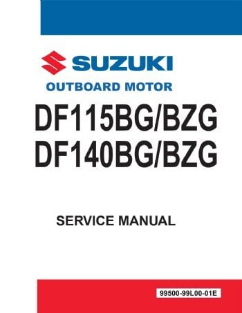 Suzuki - 4-Stroke Service Manual - DF115B / DF140B (2021 & Newer) - 99500-99L00-01E